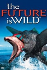 Watch The Future Is Wild Movie4k
